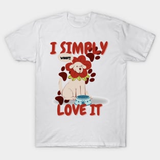 I Simply  love it T-Shirt